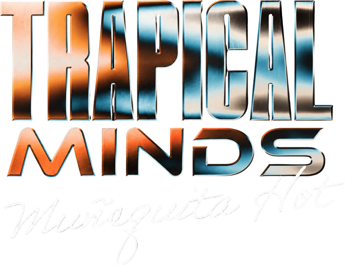 Trapical Minds — Muñequita Hot